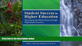 Online Dr. Henry G Brzycki Ph.D. Student Success in Higher Education: Developing the Whole Person