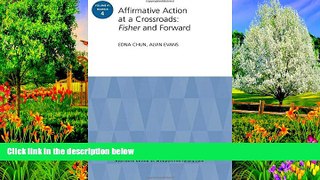 Read Online Edna Chun Affirmative Action at a Crossroads: Fisher and Forward: ASHE Higher