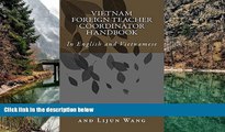 Online Arthur H Taferro Vietnam Foreign Teacher Coordinator Handbook: In English and Vietnamese