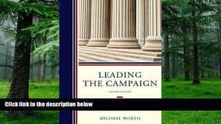Price Leading the Campaign: The President and Fundraising in Higher Education Michael J. Worth On