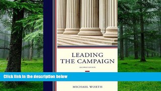 Best Price Leading the Campaign: The President and Fundraising in Higher Education Michael J.