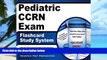 Download CCRN Exam Secrets Test Prep Team Pediatric CCRN Exam Flashcard Study System: CCRN Test