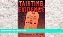 PDF [DOWNLOAD] Tainting Evidence : Behind the Scandals at the FBI Crime Lab READ ONLINE