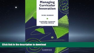 Pre Order Managing Curricular Innovation (Cambridge Language Teaching Library)