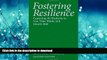 Epub Fostering Resilience: Expecting All Students to Use Their Minds and Hearts Well Full Download