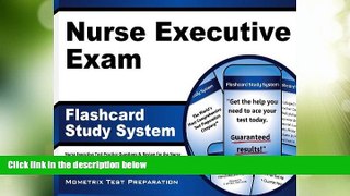 Best Price Nurse Executive Exam Flashcard Study System: Nurse Executive Test Practice Questions