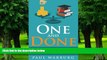 Price One and Done: Learn Higher Education s Best Kept Secrets, Skip the Student Loans, and