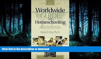 Free [PDF] To Homeschooling: Facts and STATS on the Benefits of Home School (Worldwide Guide to