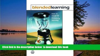 Audiobook Blended Learning: How to Integrate Online and Traditional Learning Kaye Thorne Full Ebook