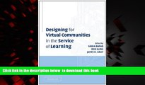 Pre Order Designing for Virtual Communities in the Service of Learning (Learning in Doing: Social,