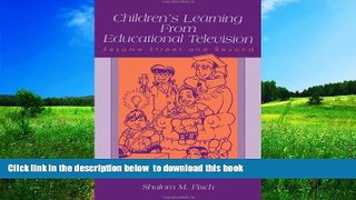 Pre Order Children s Learning From Educational Television: Sesame Street and Beyond (Lea s