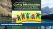 Online Dana R. McDermott Developing Caring Relationships Among Parents, Children, Schools, and