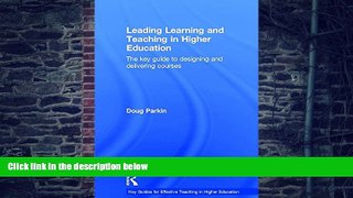 Price Leading Learning and Teaching in Higher Education: The key guide to designing and delivering