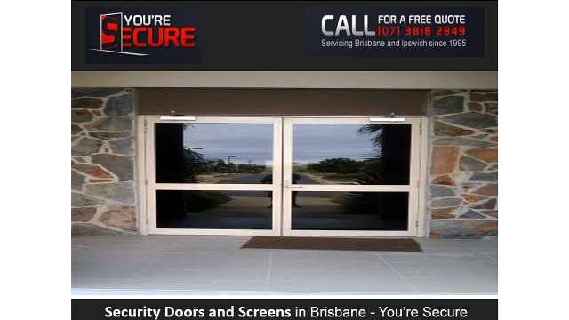 Security Doors and Screens in Brisbane - You’re Secure
