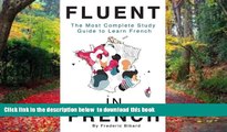 Pre Order Fluent in French: The most complete study guide to learn French Frederic Bibard PDF