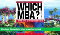 Audiobook Which MBA?: A Critical Guide to the World s Best MBAs (13th Edition) George Bickerstaffe