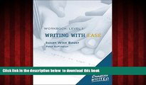 Pre Order The Complete Writer: Level 1 Workbook for Writing with Ease (The Complete Writer) Susan