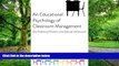 Price An Educational Psychology of Classroom Management: Best Professional Practices in the