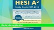 Price HESI A2 Study Guide 2015-2016: Admission Assessment Exam Review Prep and Practice Tests HESI