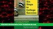 Pre Order Six Steps to College Success: Learning Strategies for STEM Students Kathleen C. Straker
