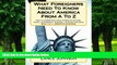 Best Price What Foreigners Need To Know About America From A To Z: How to understand crazy