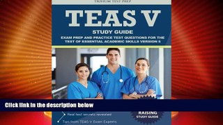 Best Price TEAS V Study Guide: Exam Prep and Practice Test Questions for the Test of Essential