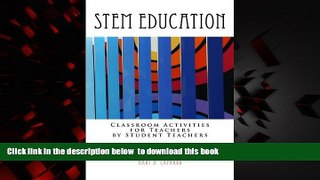 Pre Order STEM Education: Classroom Activities for Teachers by Teachers (Volume 1) Pelin Konuk