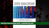 Pre Order STEM Education: Classroom Activities for Teachers by Teachers (Volume 1) Pelin Konuk