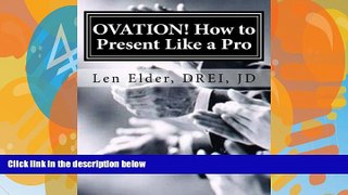 Online Len Elder Ovation - How To Present Like A Pro: The Re-Invention of Adult Education Full