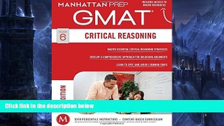 Read Online Manhattan Prep GMAT Critical Reasoning (Manhattan Prep GMAT Strategy Guides) Full Book