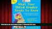 Pre Order What Your Third Grader Needs to Know (Revised and Updated): Fundamentals of a Good