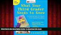 Pre Order What Your Third Grader Needs to Know (Revised and Updated): Fundamentals of a Good