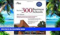 Best Price The Best 300 Business Schools, 2011 Edition (Graduate School Admissions Guides)