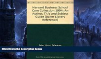 Buy Baker Library Reference 1994 Harvard Business School Core Collection: An Author, Title, and