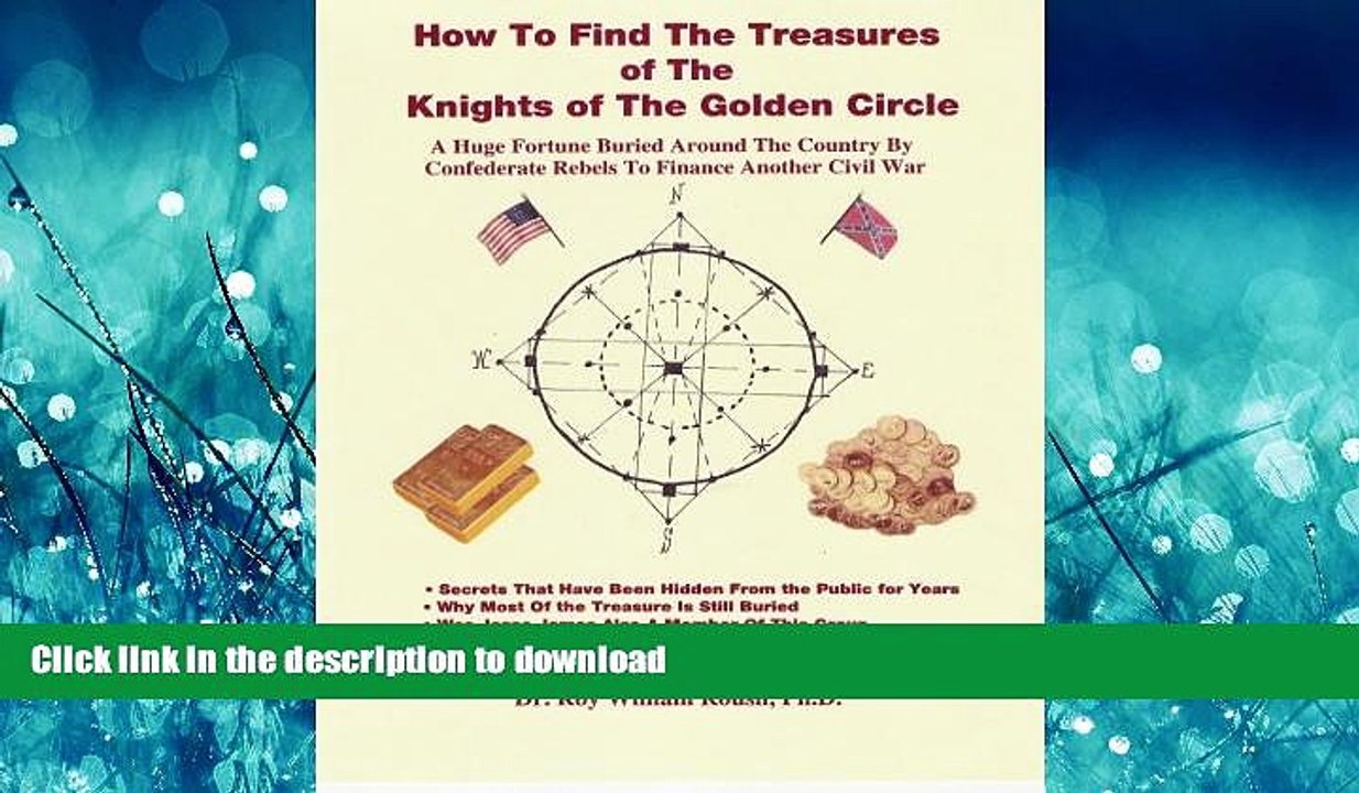 Read Book How To Find The Treasures of The Knights of The Golden Circle (Volume 2) Kindle eBooks