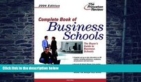 Best Price Complete Book of Business Schools, 2004 Edition (Graduate School Admissions Gui)