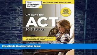 Price Cracking the ACT with 6 Practice Tests, 2016 Edition (College Test Preparation) Princeton