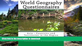 Read Book World Geography Questionnaires: Asia - Countries and Territories in the Region Kindle