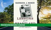 Pre Order Lessons from the Heartland: A Turbulent Half-Century of Public Education in an Iconic