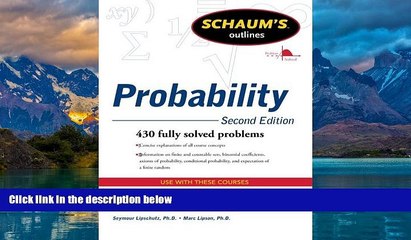 Read Online Seymour Lipschutz Schaum s Outline of Probability, Second Edition (Schaum s Outlines)