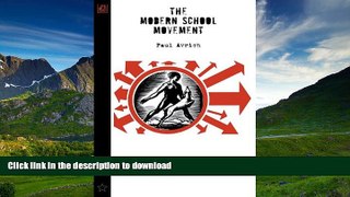 Pre Order The Modern School Movement: Anarchism and Education in the United States