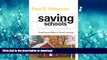 Read Book Saving Schools: From Horace Mann to Virtual Learning Kindle eBooks