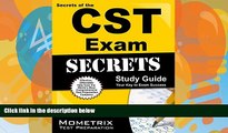 Buy CST Exam Secrets Test Prep Team Secrets of the CST Exam Study Guide: CST Test Review for the