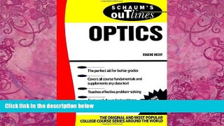 Read Online Eugene Hecht Schaum s Outline of Optics Full Book Epub