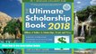Read Online Gen Tanabe The Ultimate Scholarship Book 2018: Billions of Dollars in Scholarships,