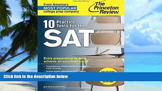 Best Price 10 Practice Tests for the SAT: For Students taking the SAT in 2015 or January 2016