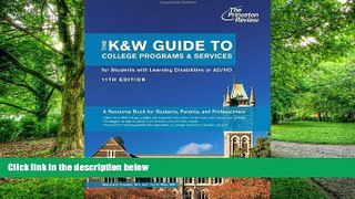 Price The K W Guide to College Programs   Services for Students with Learning Disabilities or