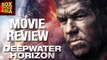 DeepWater Horizon | Movie REVIEW | Box Office Asia