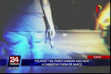 Delincuentes que asaltaron a cambistas en Surco serían policías en actividad