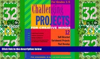 Price Challenging Projects for Creative Minds: 12 Self-Directed Enrichment Projects That Develop
